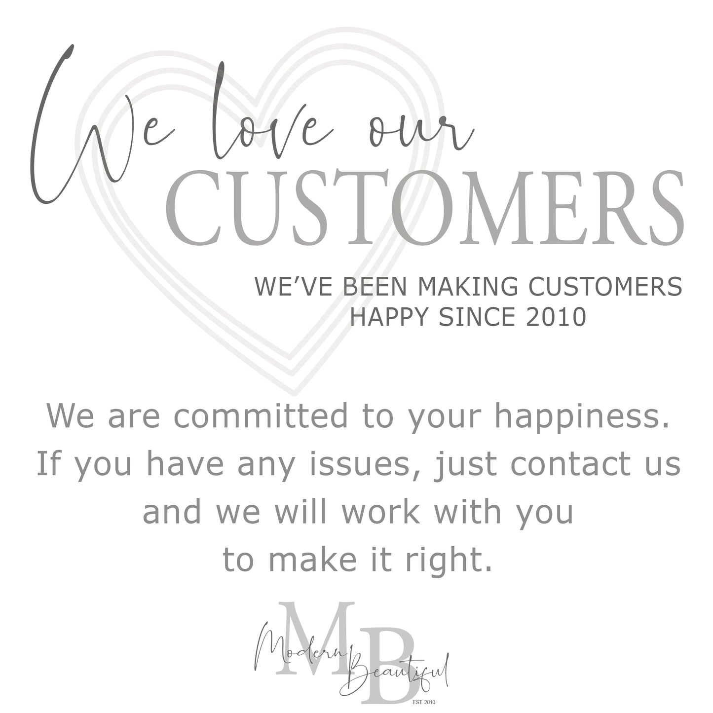 a card saying we love our customers we've been making customers happy since 2010