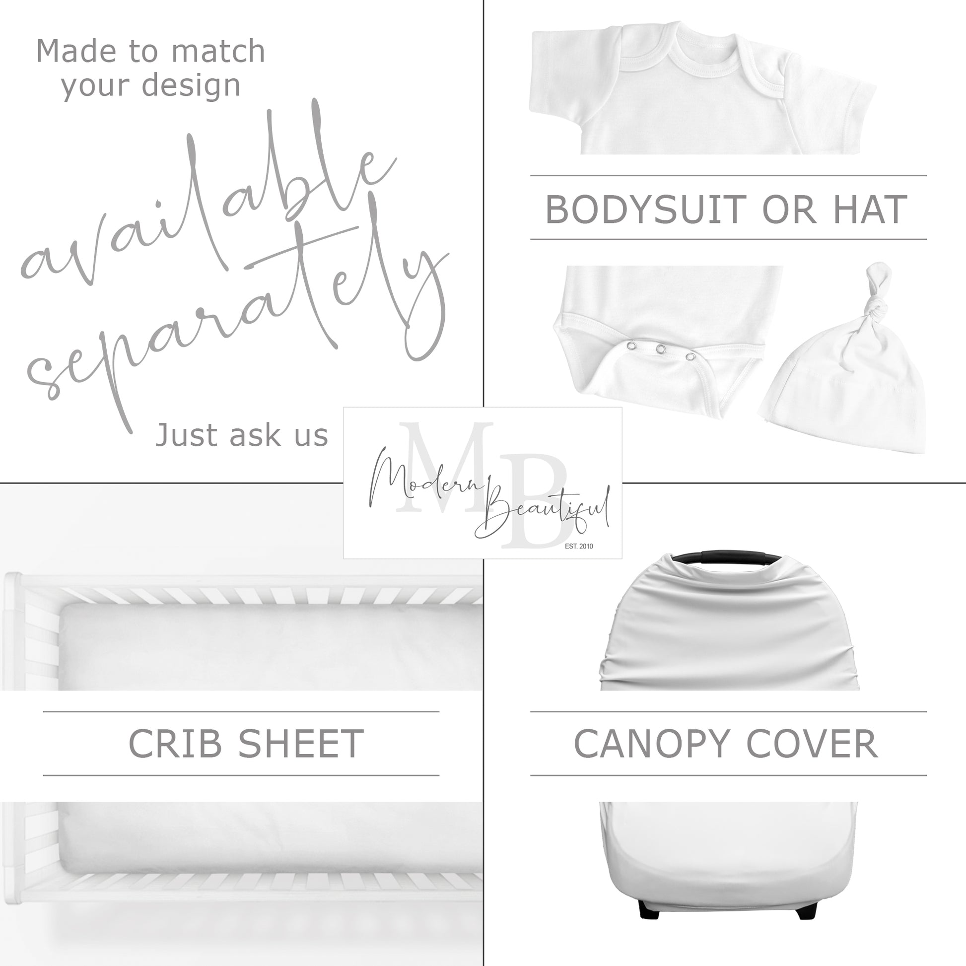 The image is a collage of various baby-related items, including a crib sheet, a hat, a body suit, and a canopy cover. The items are described as available separately, and there is a note that they are made to match your design.