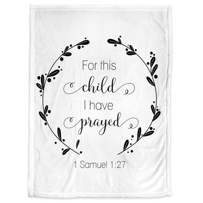 Bible verse baby blanket, For this child I have prayed name boy or girls blanket, bible verse baby gift, Samuel 1:27 baby swaddle blanket