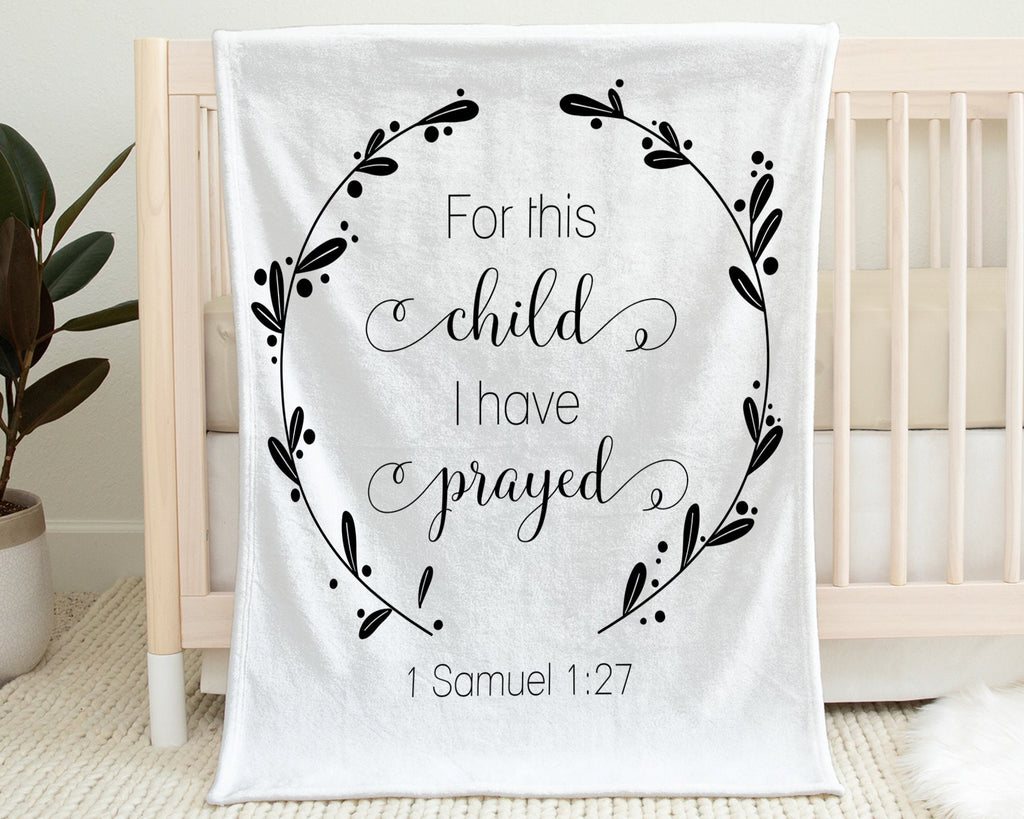Bible verse baby blanket, For this child I have prayed name boy or girls blanket, bible verse baby gift, Samuel 1:27 baby swaddle blanket